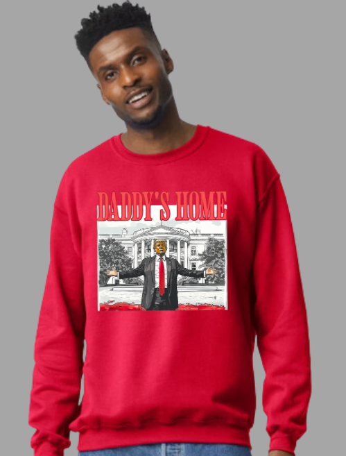 Daddy's Home Sweatshirt - RED DESIGN
