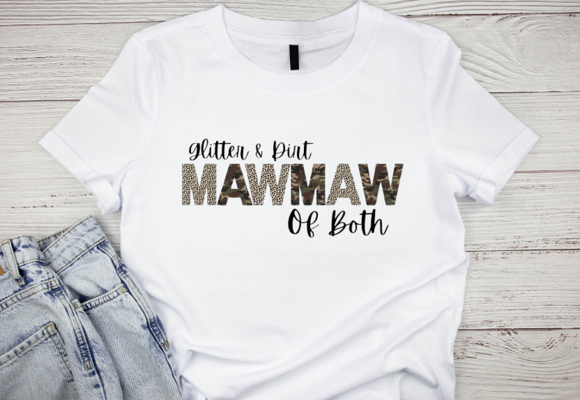 Glitter & Dirt MawMaw of Both T-shirt