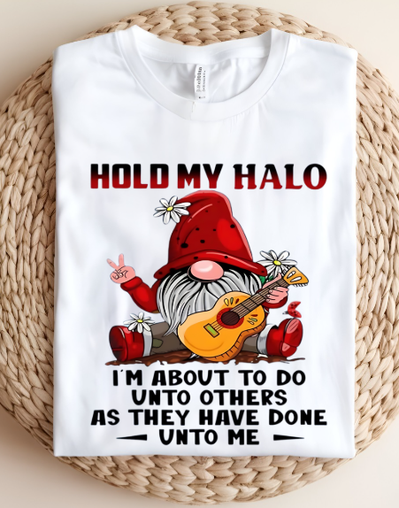 Hold my Halo Funny T-shirt