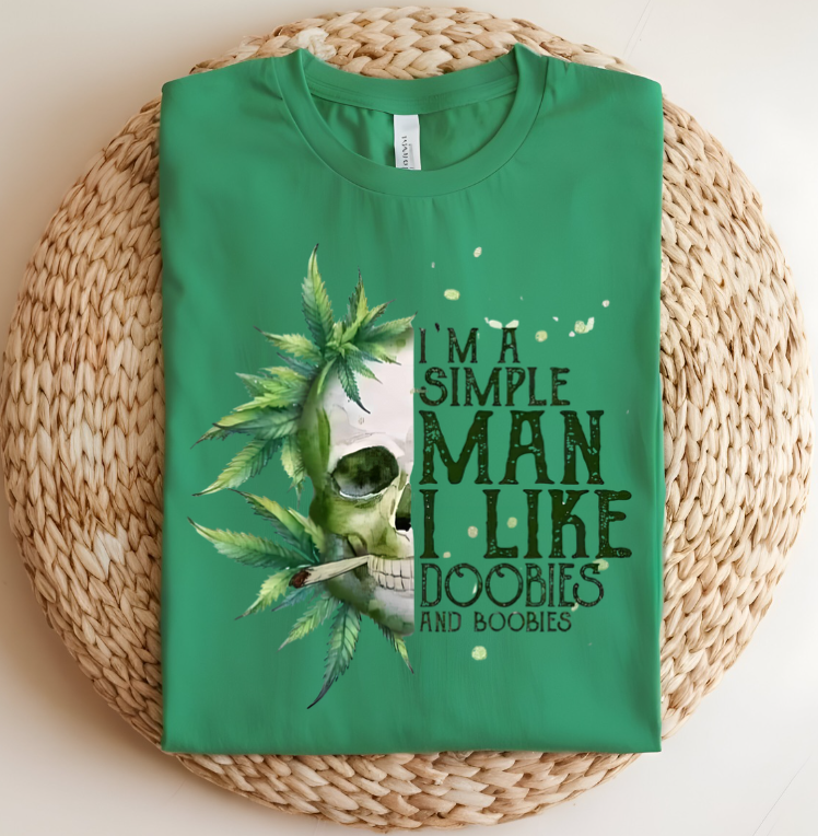 I'm a Simple Man I like Doobies and Boobies Funny Weed Men's T-shirt