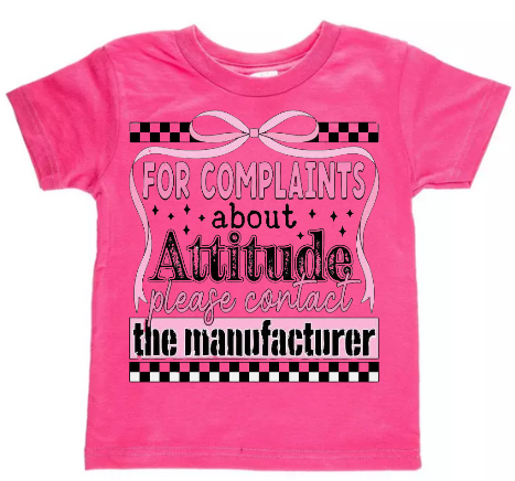 For Complaints About Attitude Toddler T-shirt