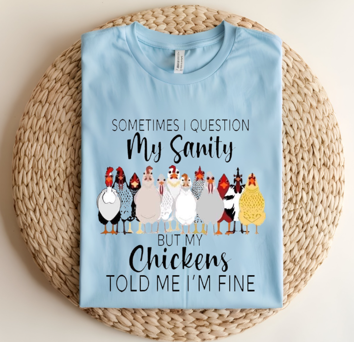 Chickens Told Me I'm Fine Funny Women's T-shirt