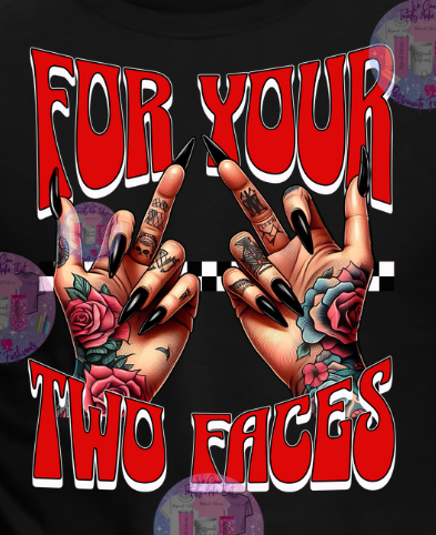 FOUR YOUR TWO FACES Women's Tee