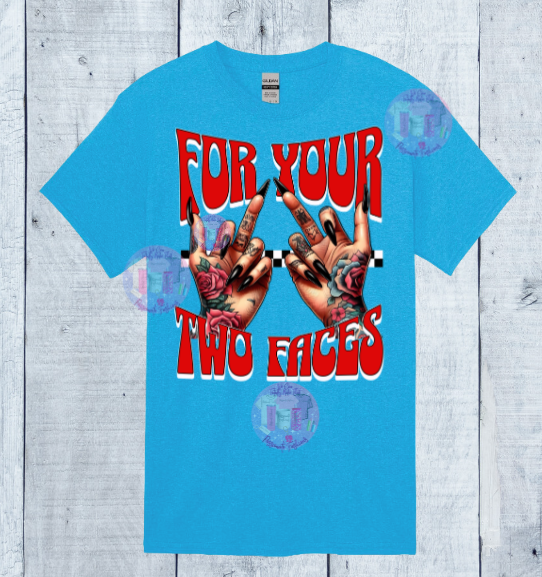 FOUR YOUR TWO FACES Women's Tee