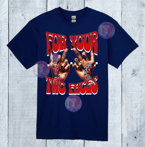 FOUR YOUR TWO FACES Women's Tee