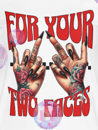 FOUR YOUR TWO FACES Women's Tee