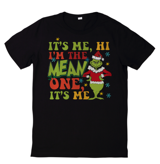 It's Me Hi I'm the Mean One It's Me T-shirt