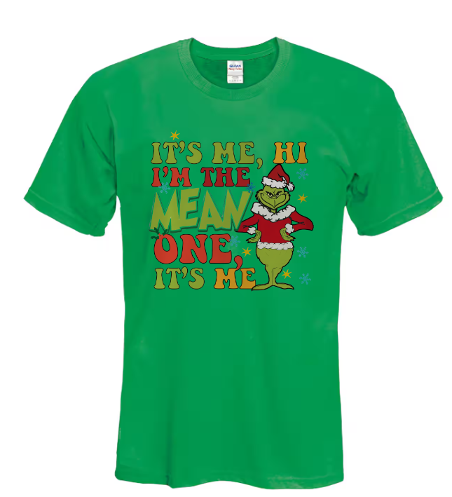 It's Me Hi I'm the Mean One It's Me T-shirt