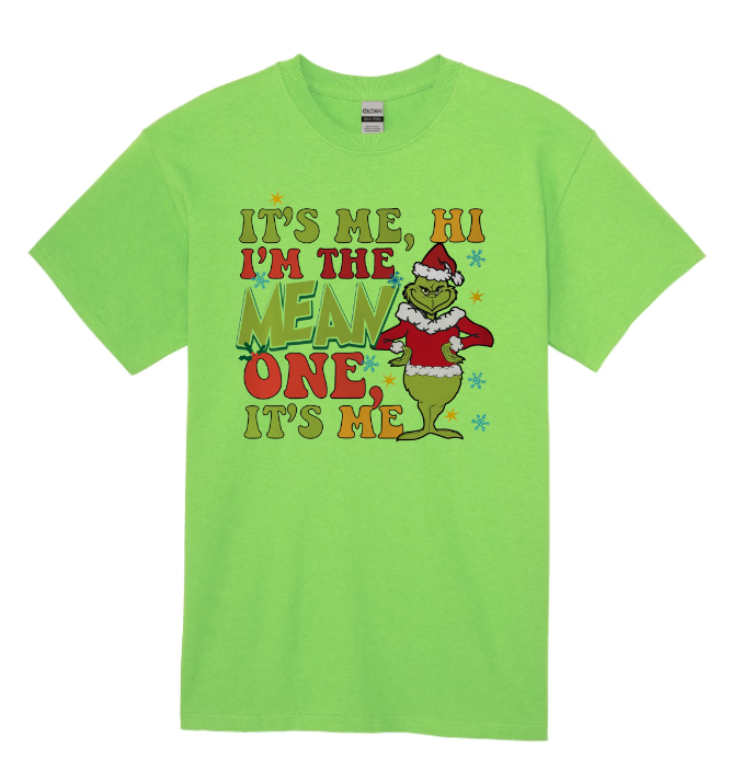 It's Me Hi I'm the Mean One It's Me T-shirt