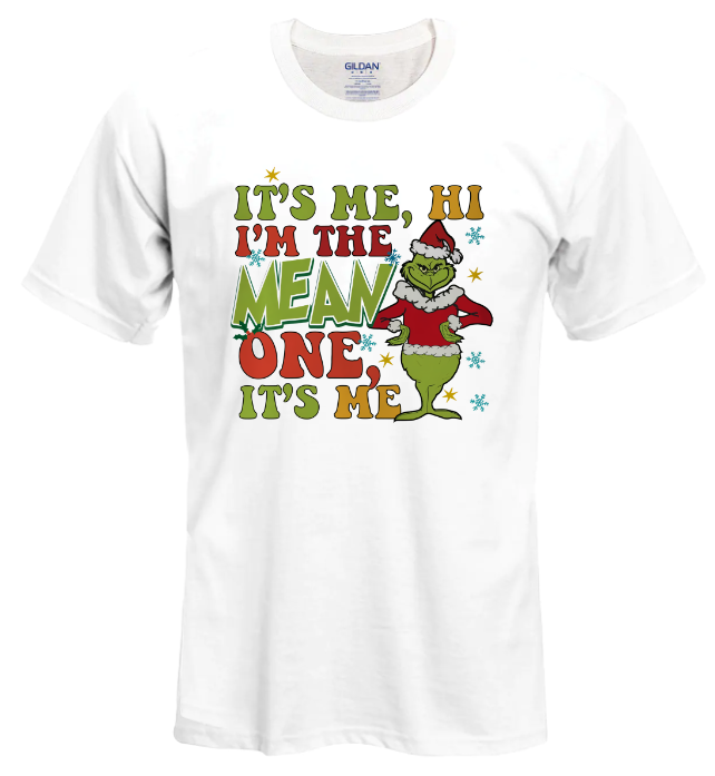 It's Me Hi I'm the Mean One It's Me T-shirt