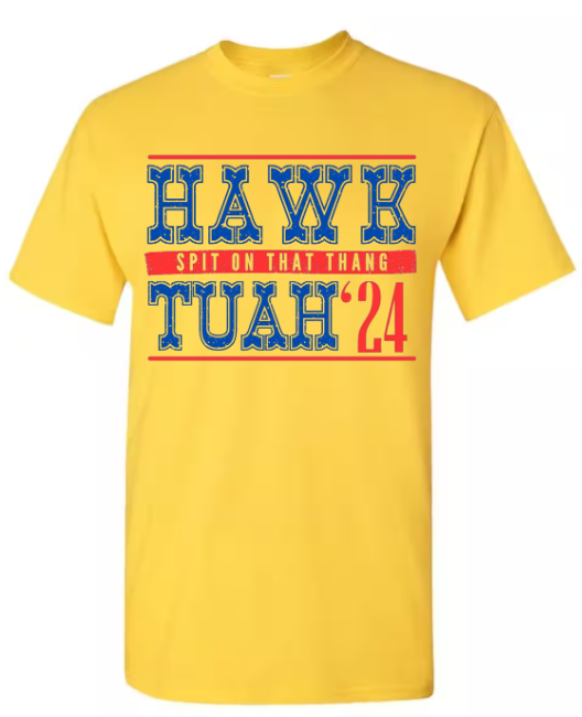 HAWK TUAH 24' Unisex T-shirt