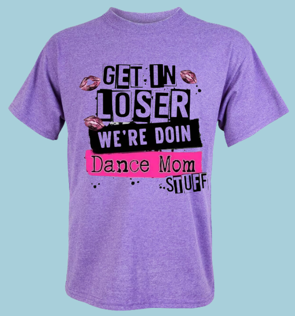 Dance Mom T-shirt