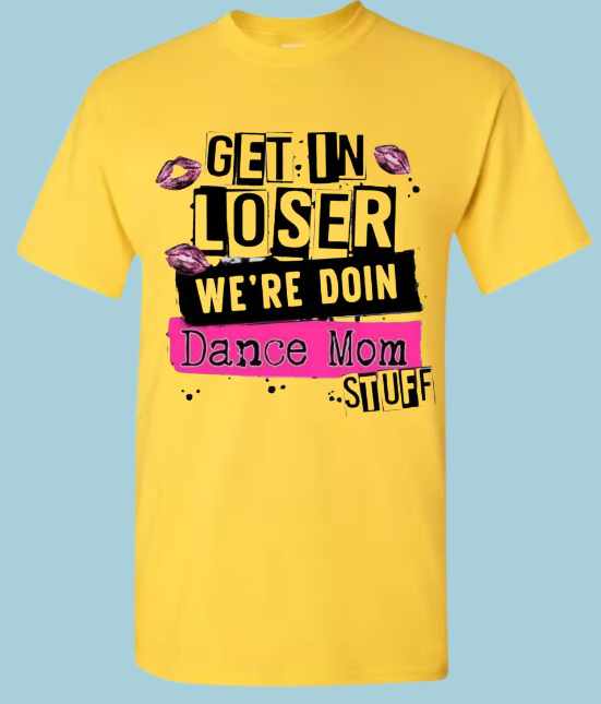 Dance Mom T-shirt