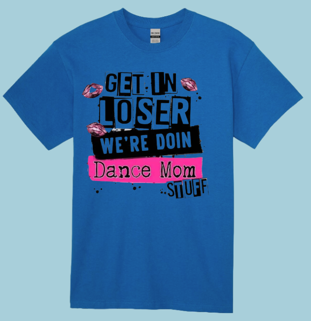 Dance Mom T-shirt