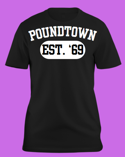 Poundtown EST '69 Unisex T-shirt