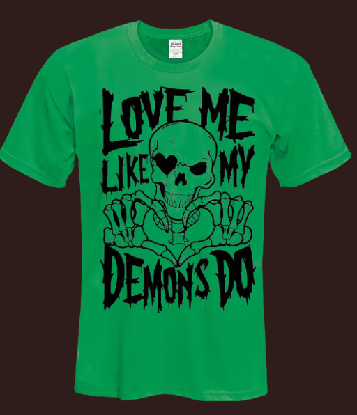 Love Me Like My Demons Do Unisex Tee