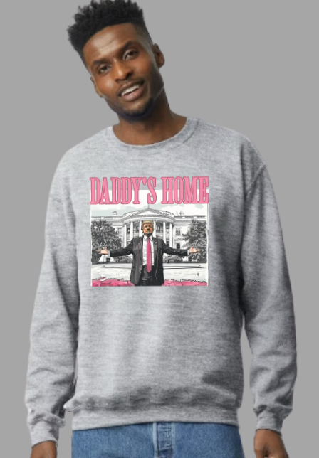 Daddy's Home Sweatshirt - PINK DESIGN