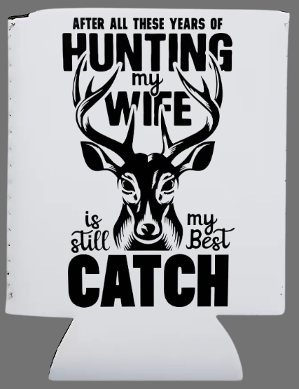 Funny Husband Hunting Koozie
